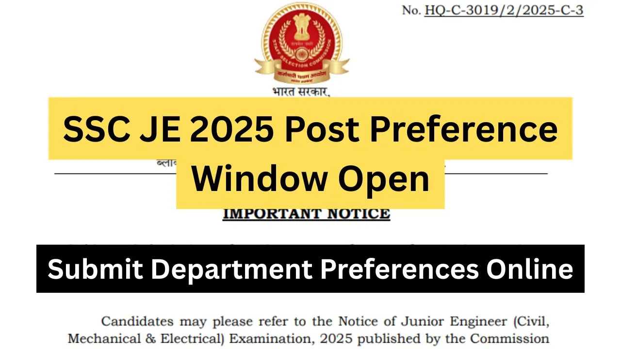 SSC JE 2025 Post Preference Window Open